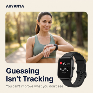 Auvanya Smart Watch — guessing isn't tracking, see your real numbers